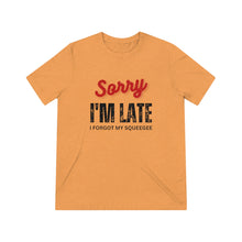 Load image into Gallery viewer, Tint'er Brand™ Sorry I'm late