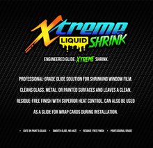 Load image into Gallery viewer, Xtreme Liquid Shrink
